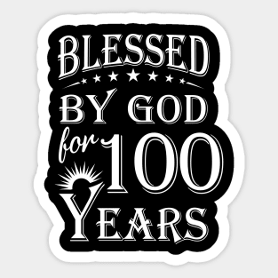 Blessed By God For 100 Years Christian Sticker